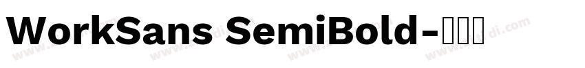WorkSans SemiBold字体转换